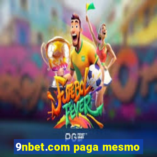 9nbet.com paga mesmo